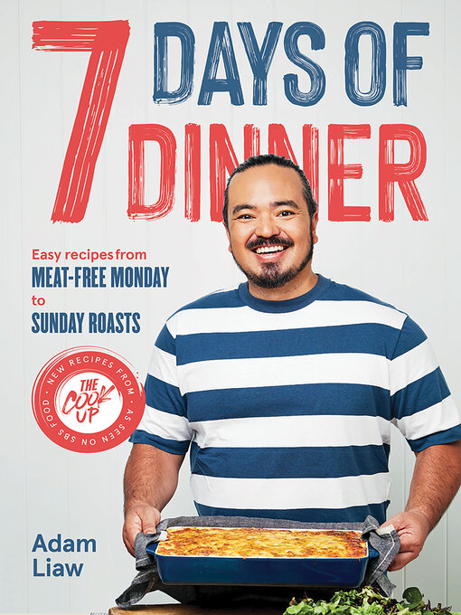 Title details for 7 Days of Dinner by Adam Liaw - Available